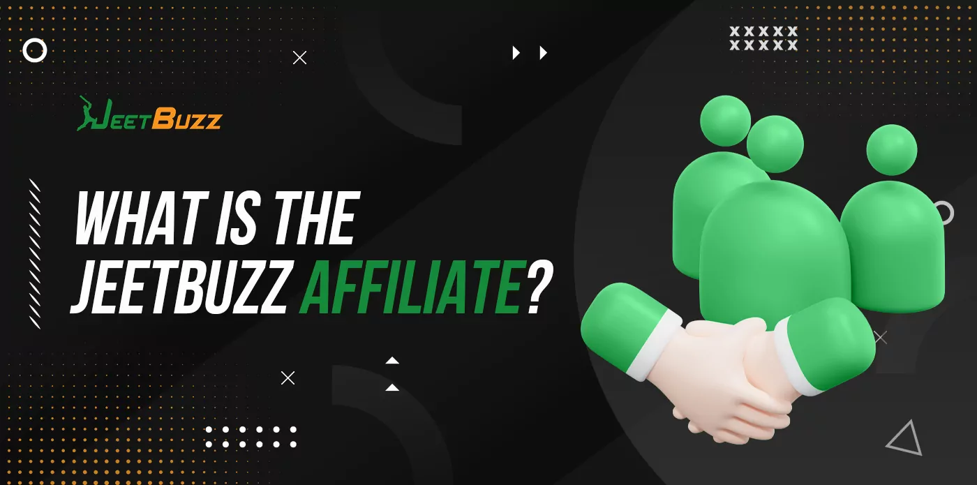 General information about the Jeetbuzz affiliate program 